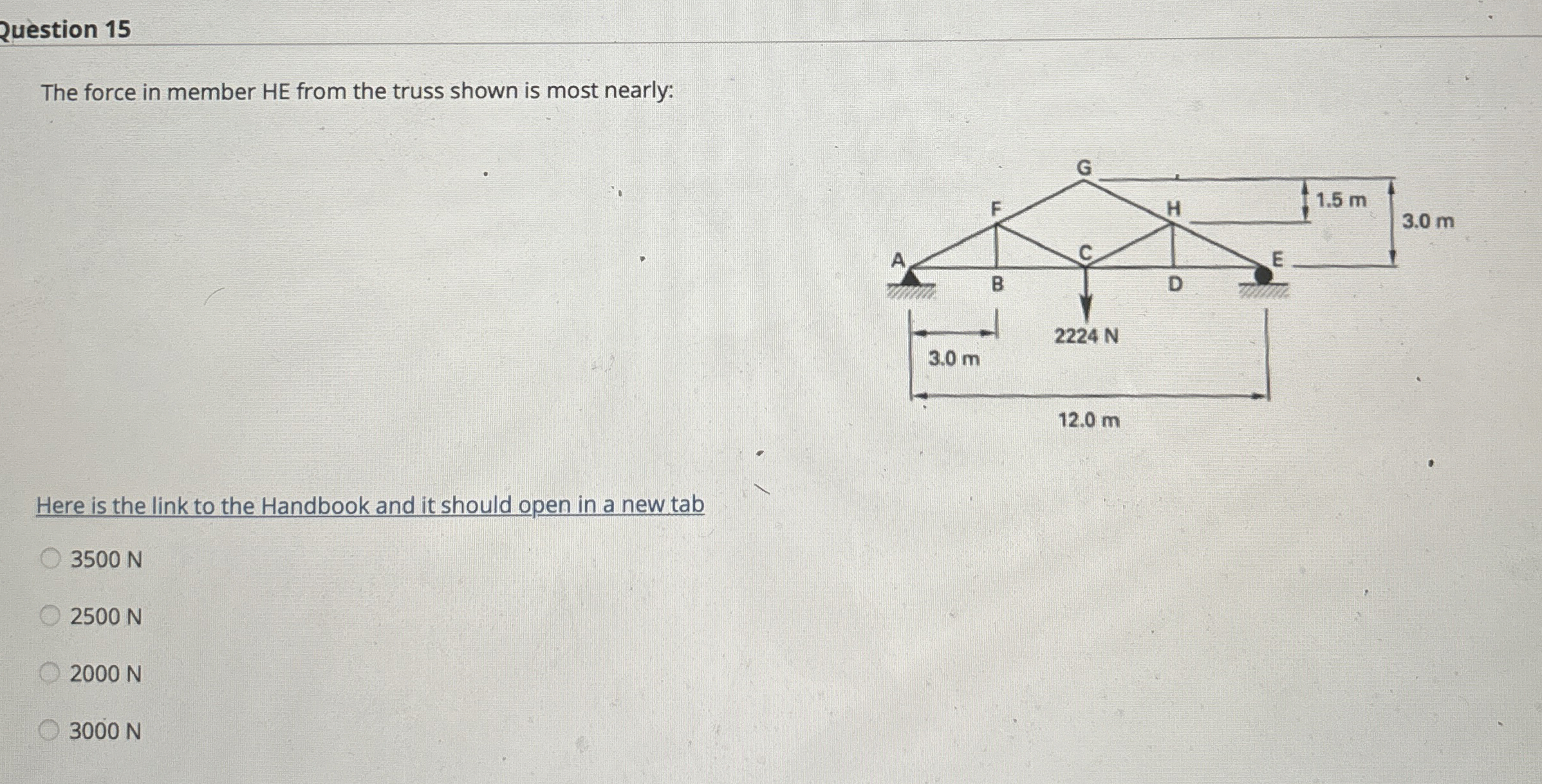 Question 1 5 The force in member HE from the