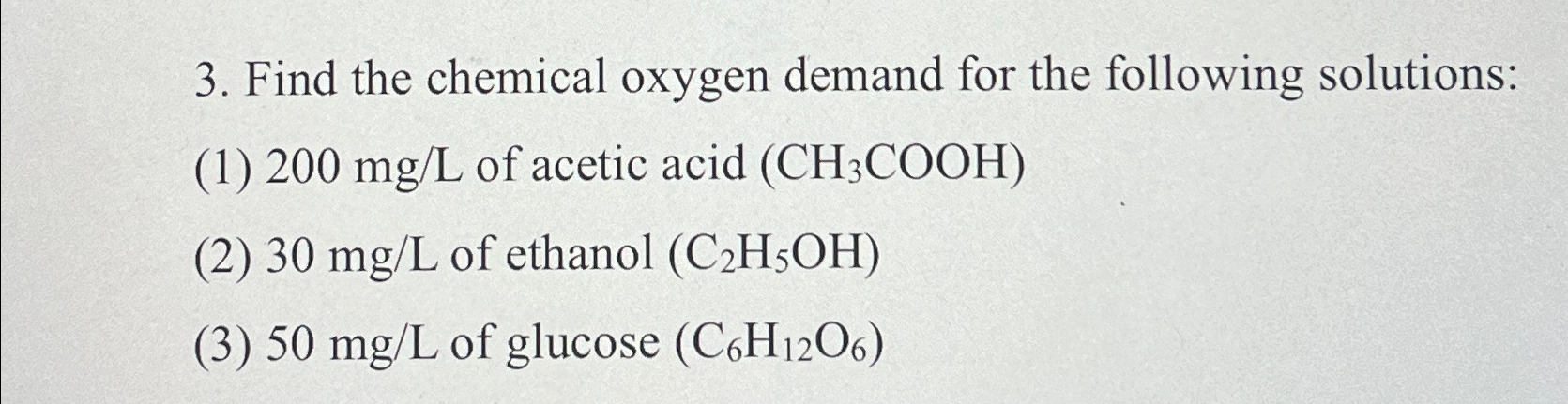 Find the chemical oxygen demand for the following