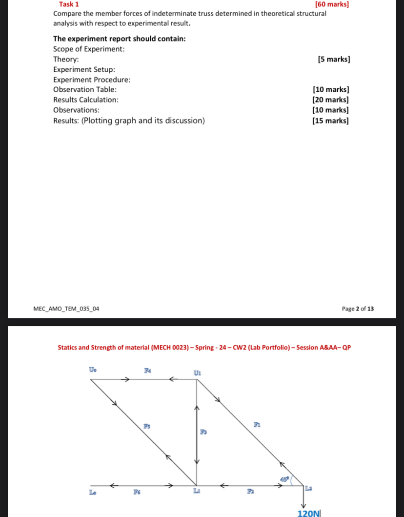 Task 1 [ 6 0 marks ] Compare the member forces of