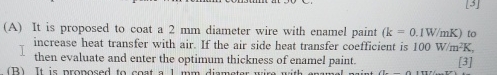 ( A ) It is proposed to coat a 2 m m diameter