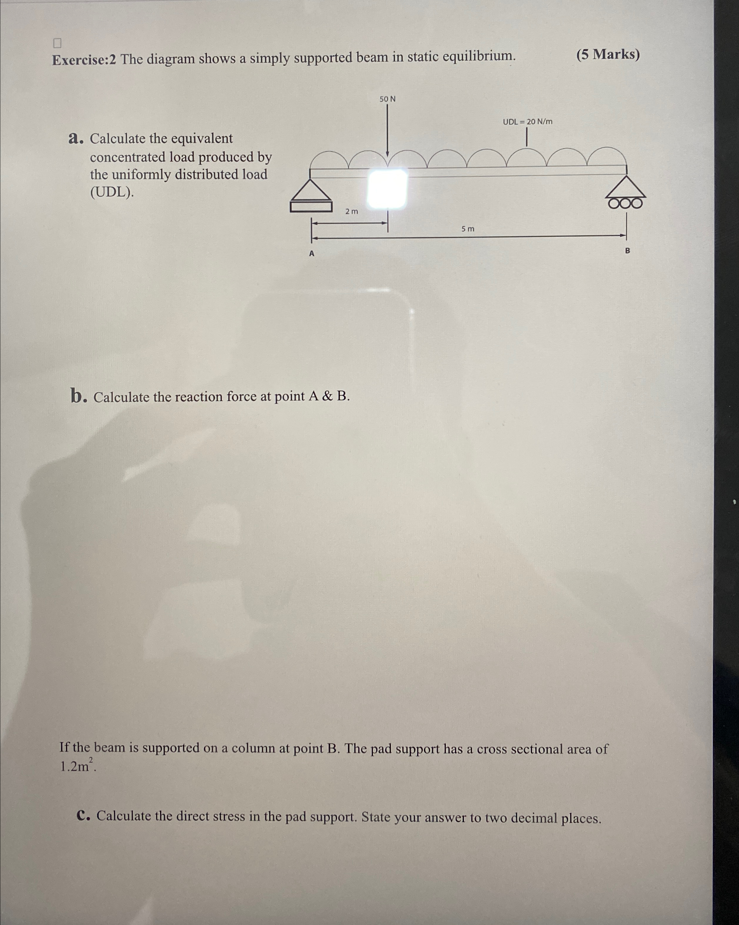 Exercise: 2 The diagram shows a simply supported