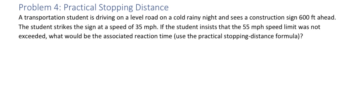 Problem 4 : Practical Stopping Distance A