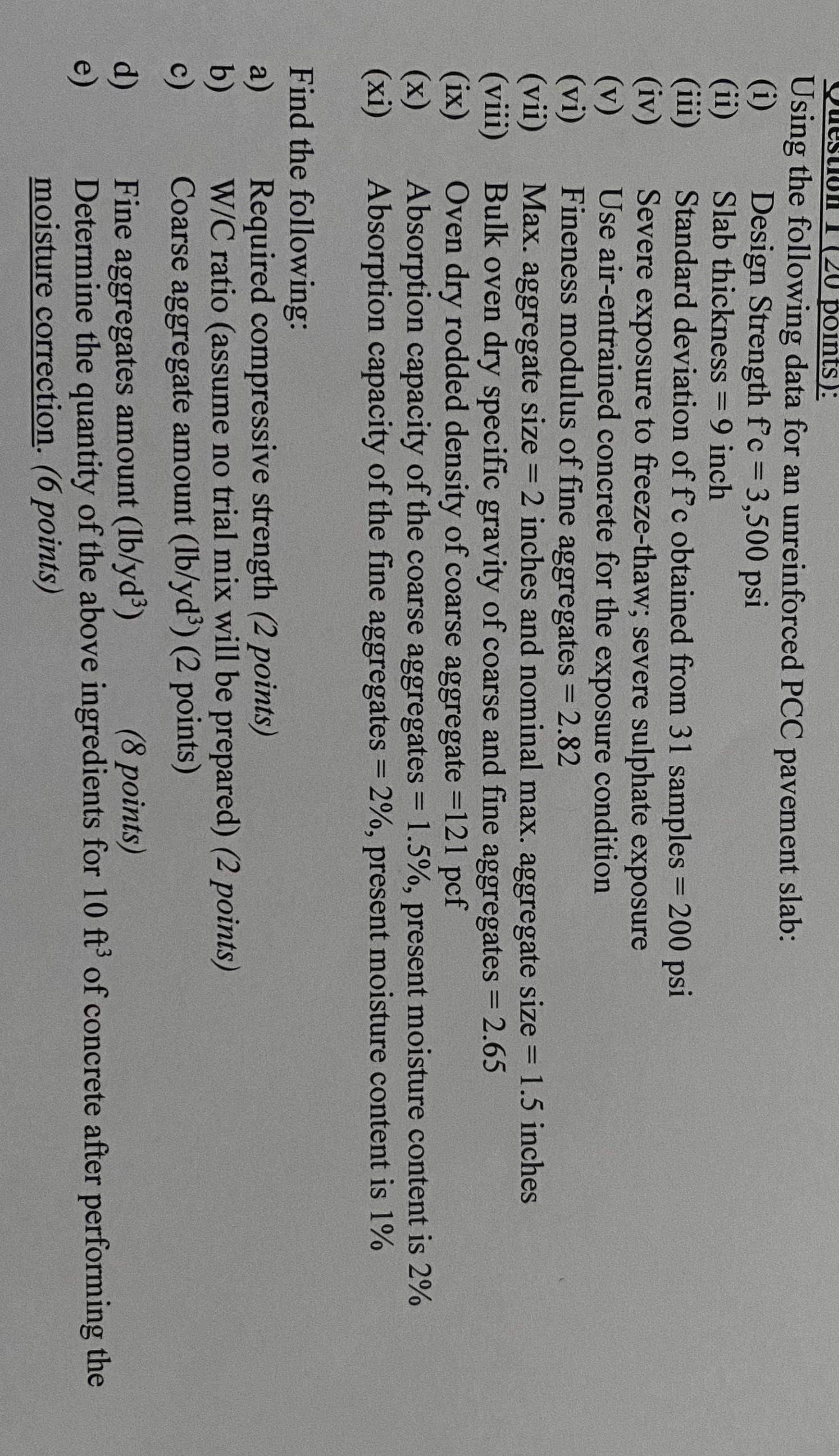 Using the following data for an unreinforced PCC