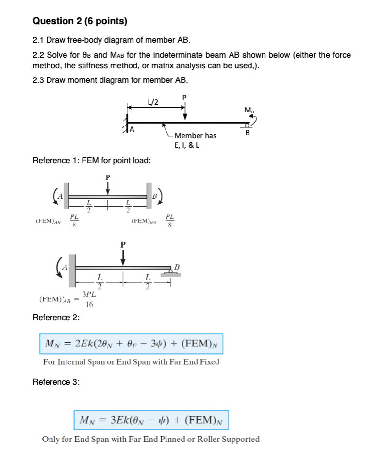 Question 2 ( 6 points ) 2 . 1 Draw free - body