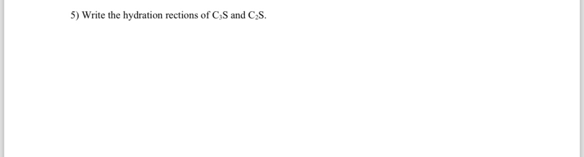 Write the hydration rections of C 3 S and C 2 S .