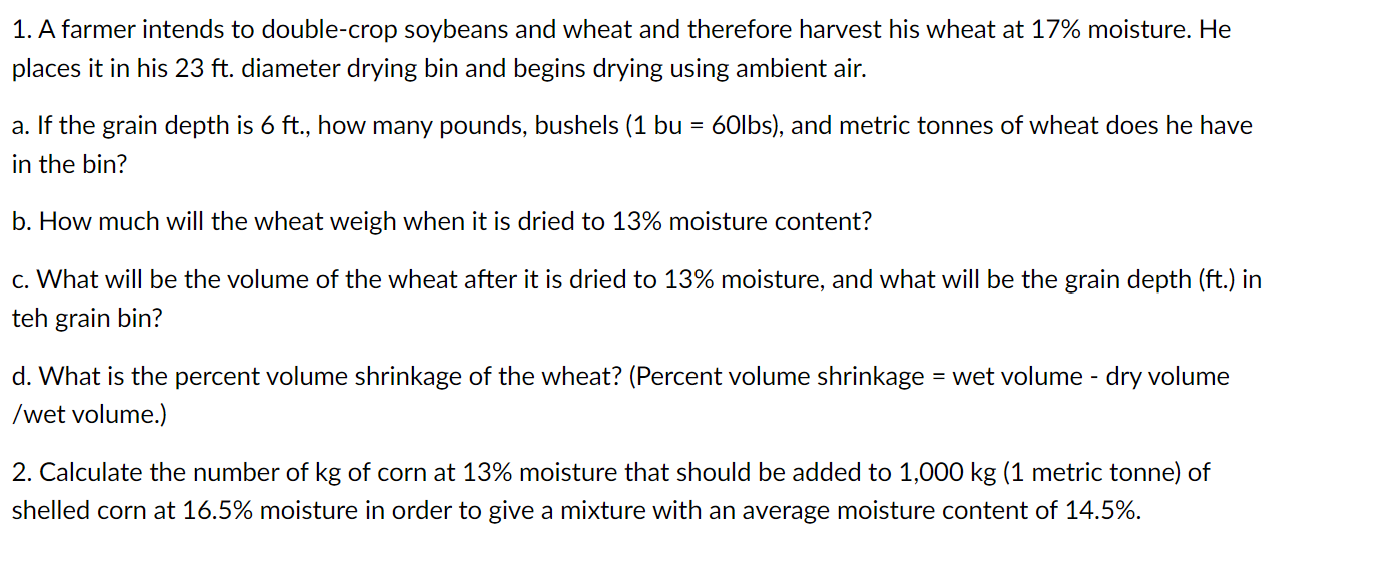 A farmer intends to double - crop soybeans and