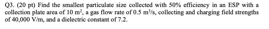 Q 3 . ( 2 0 pt ) Find the smallest particulate