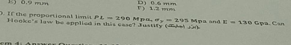 9 . If the proportional limil P L = 2 9 0 Mpa, y