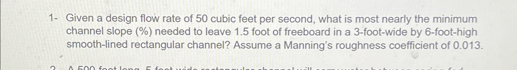 1 - Given a design flow rate of 5 0 cubic feet