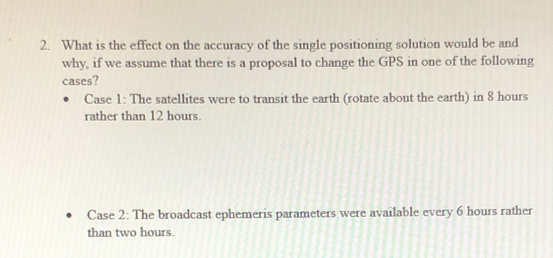 What is the effect on the accuracy of the single