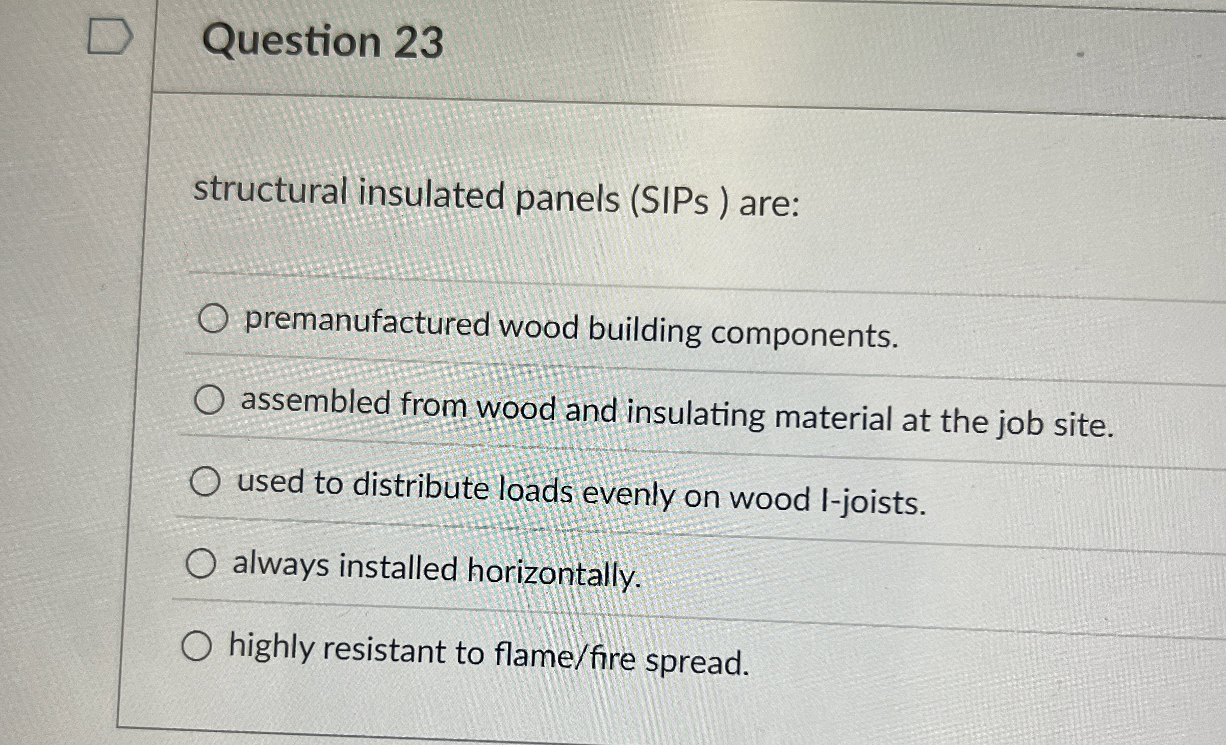 Question 2 3 structural insulated panels ( SIPs )