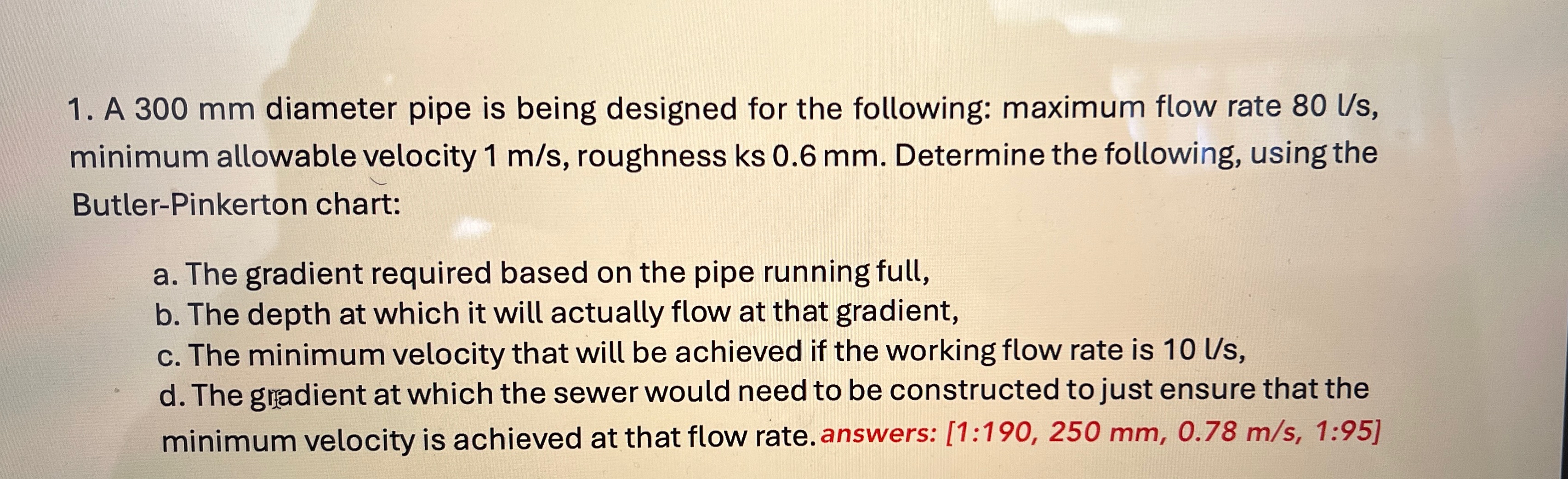 A 3 0 0 m m diameter pipe is being designed for