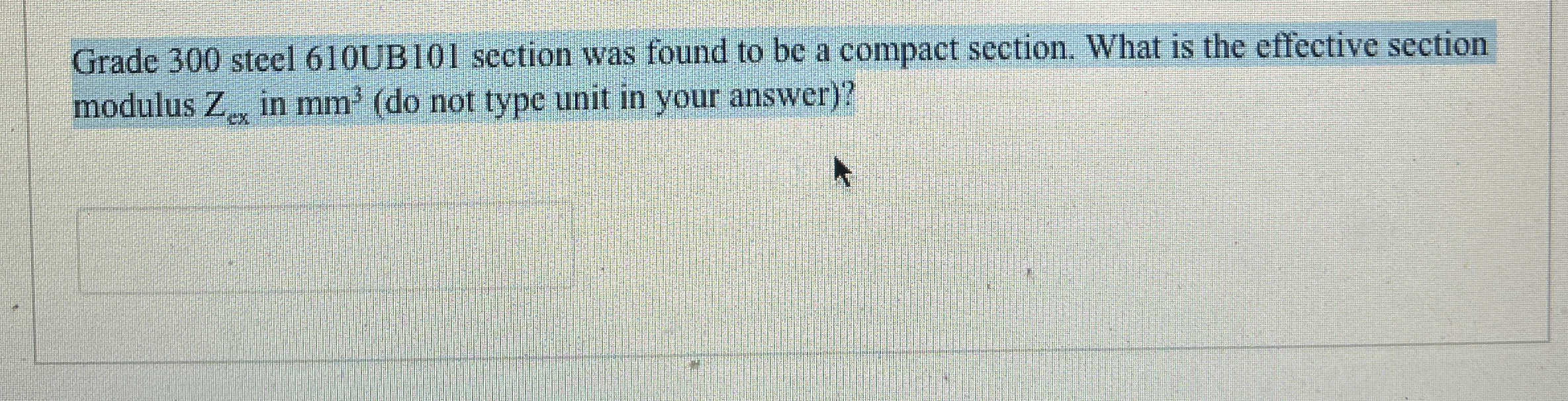 Grade 3 0 0 steel 6 1 0 UB 1 0 1 section was