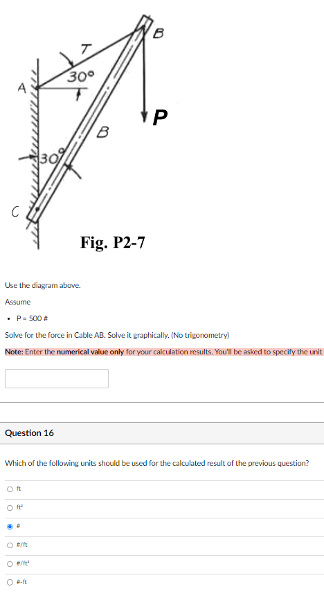 Use the diagram above. Assume P = 5 0 0 # Solve