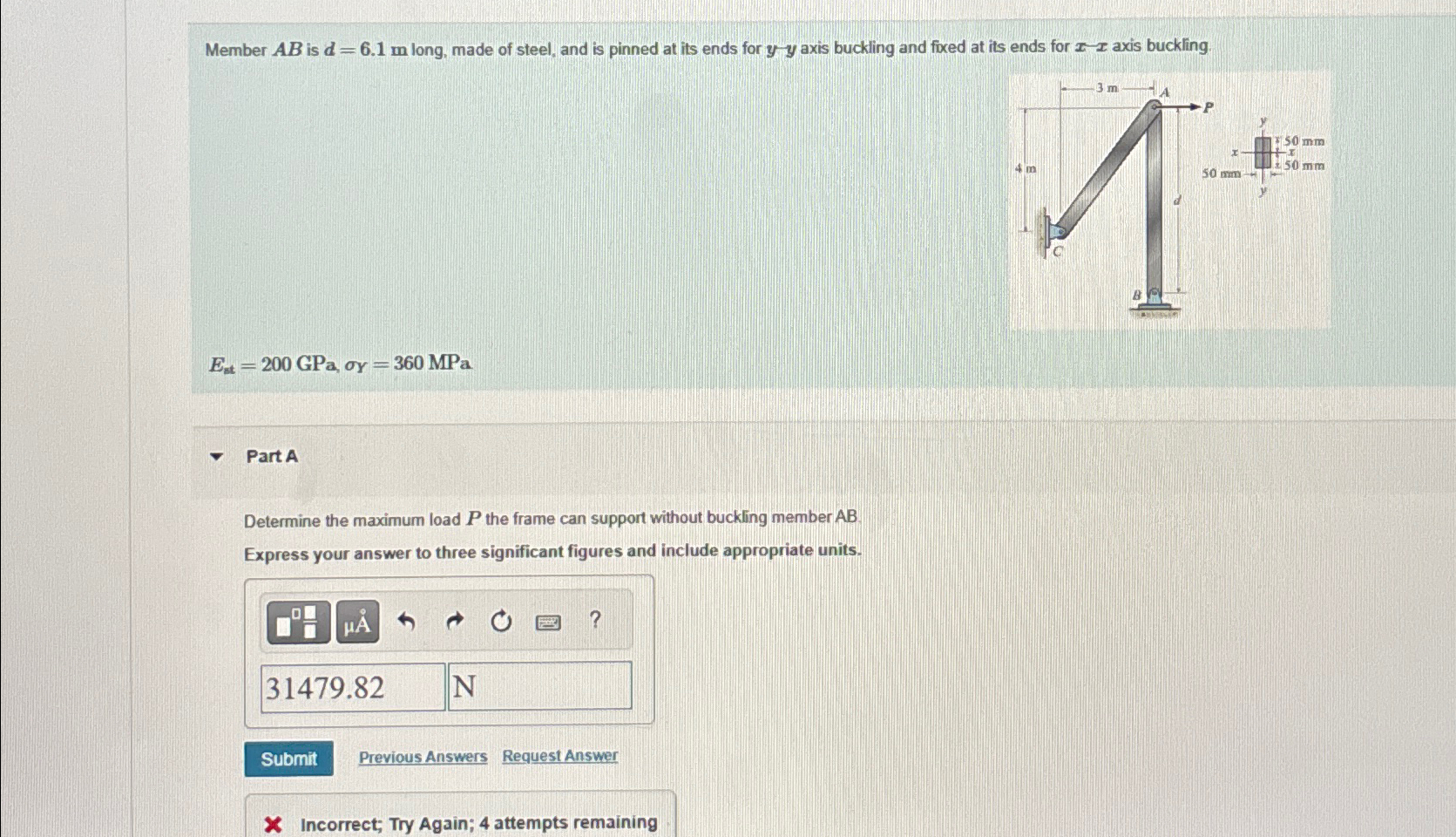 Member A B is d = 6 . 1 m long, made of steel,