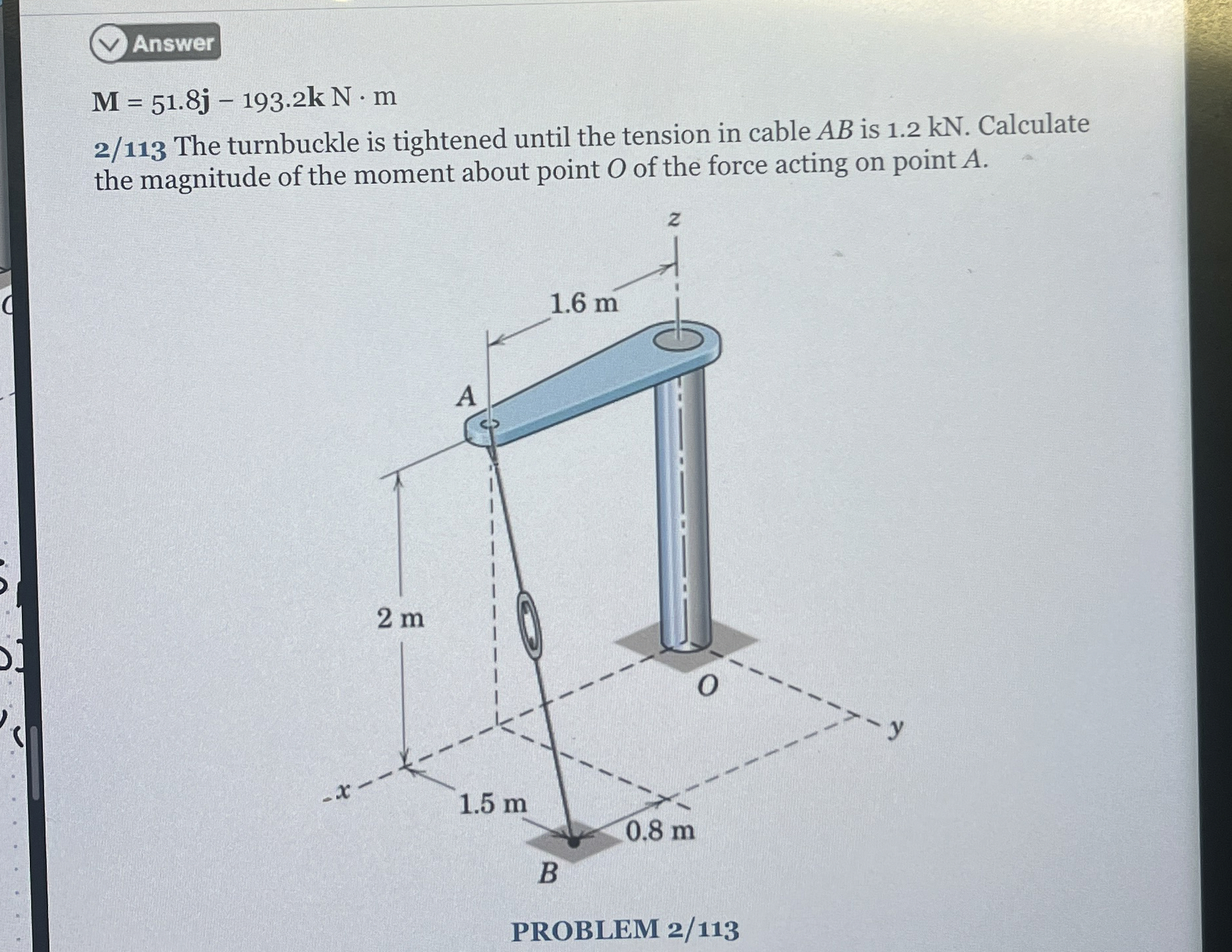 Answer M = 5 1 . 8 j - 1 9 3 . 2 k N * m 2 / 1 1