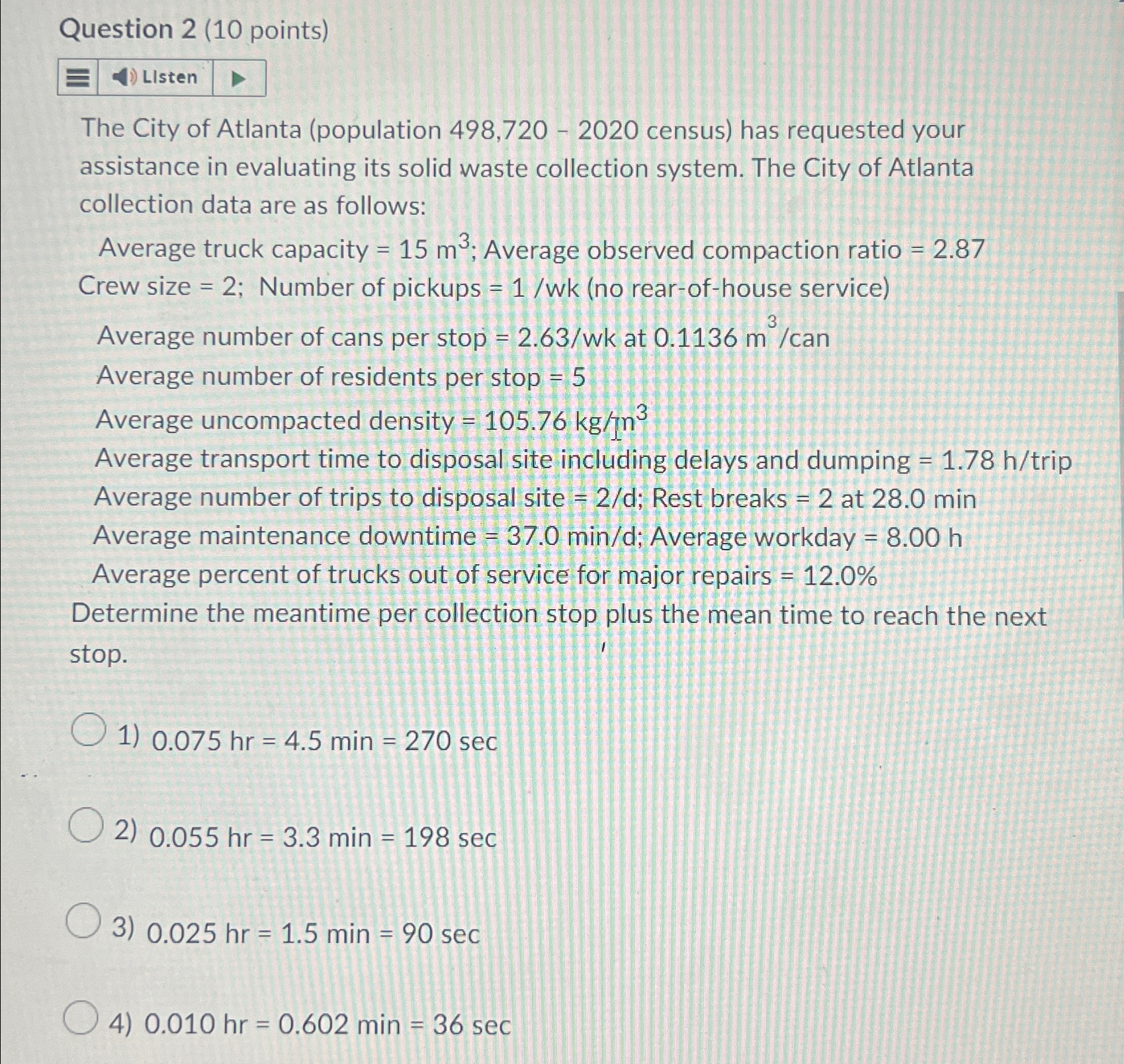 Question 2 ( 1 0 points ) Listen The City of