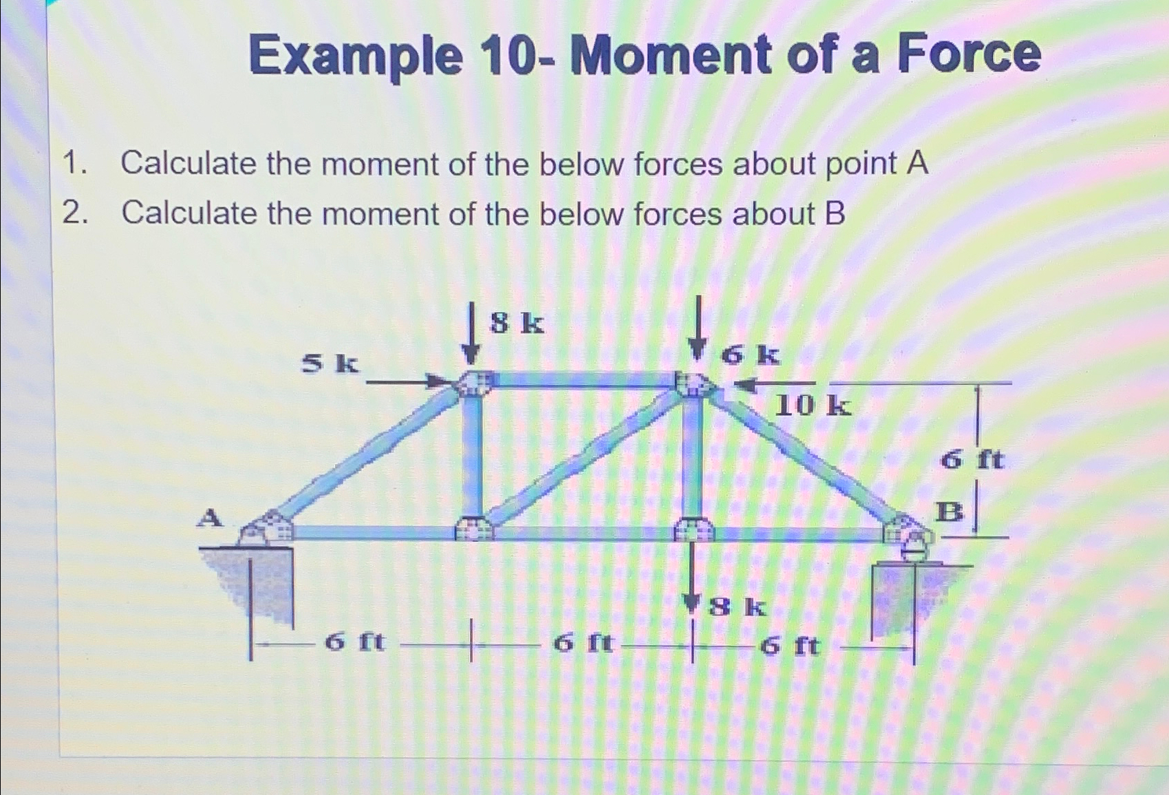 Example 1 0 - Moment of a Force Calculate the