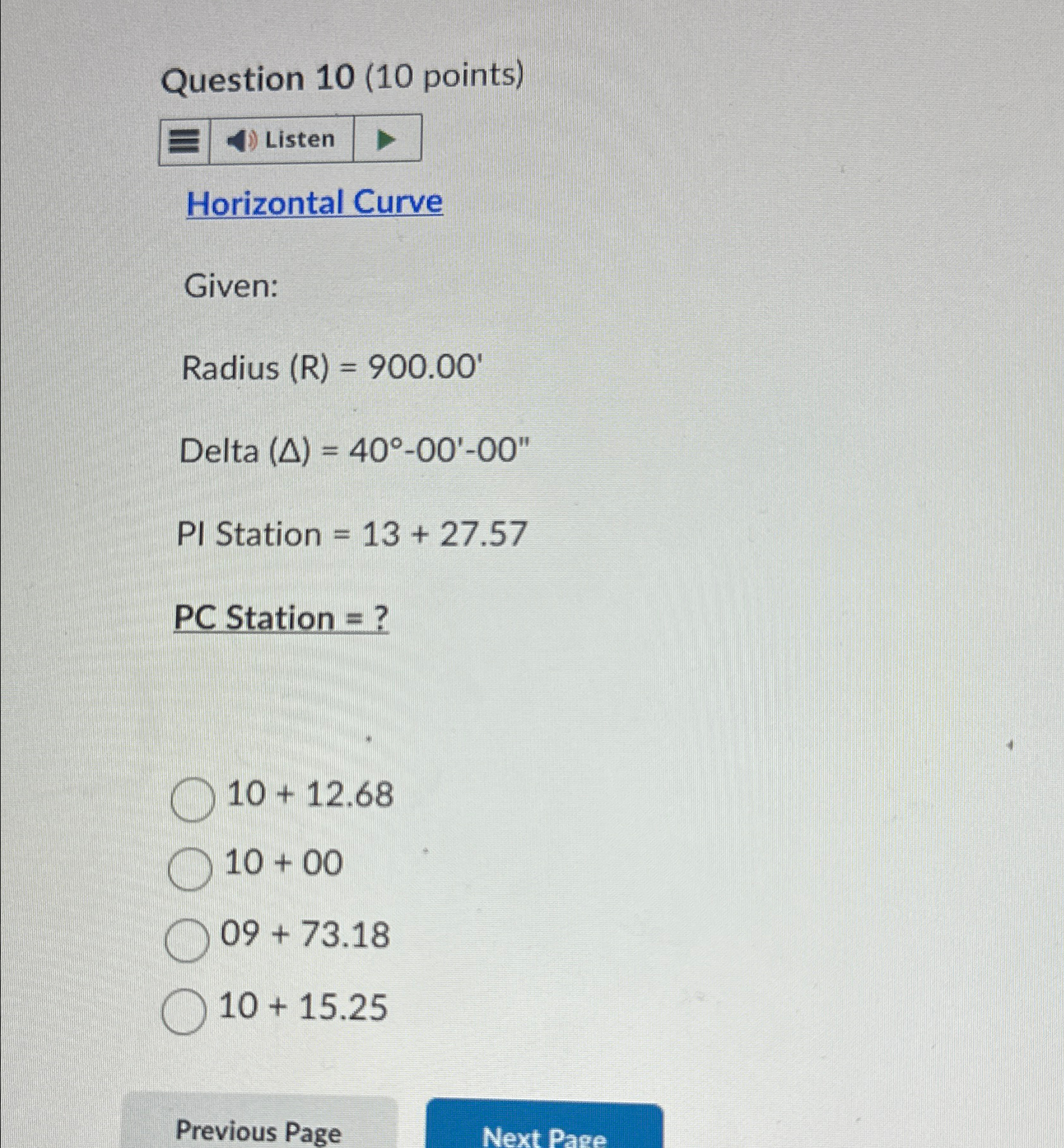 Question 1 0 ( 1 0 points ) Horizontal Curve