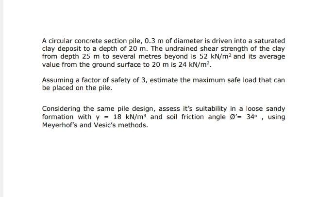 A circular concrete section pile, 0 . 3 m of