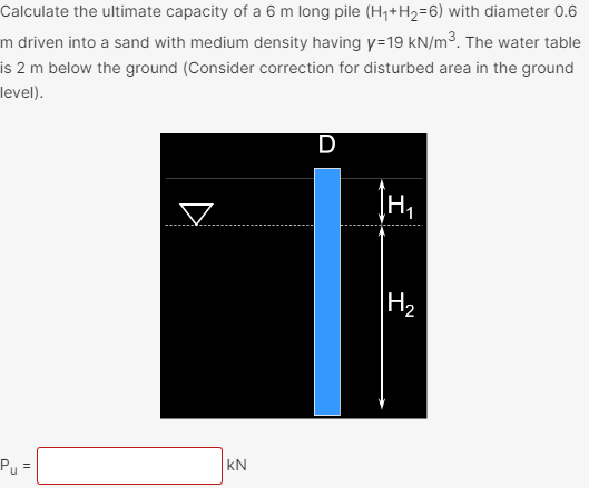 Calculate the ultimate capacity of a 6 m long