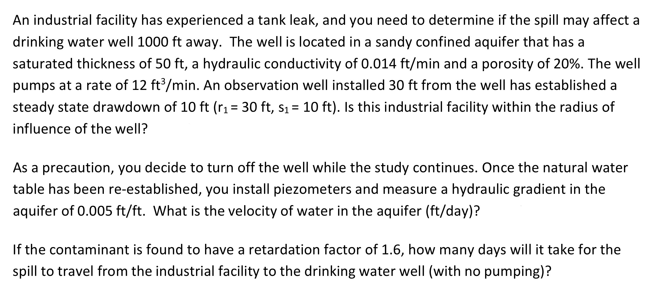 An industrial facility has experienced a tank
