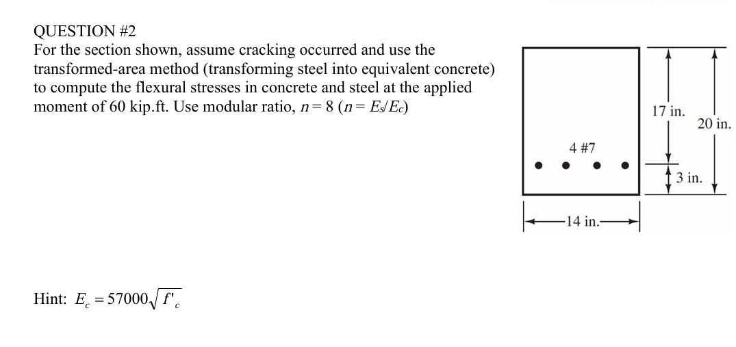 QUESTION # 2 For the section shown, assume