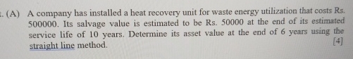 ( A ) A company has installed a heat recovery