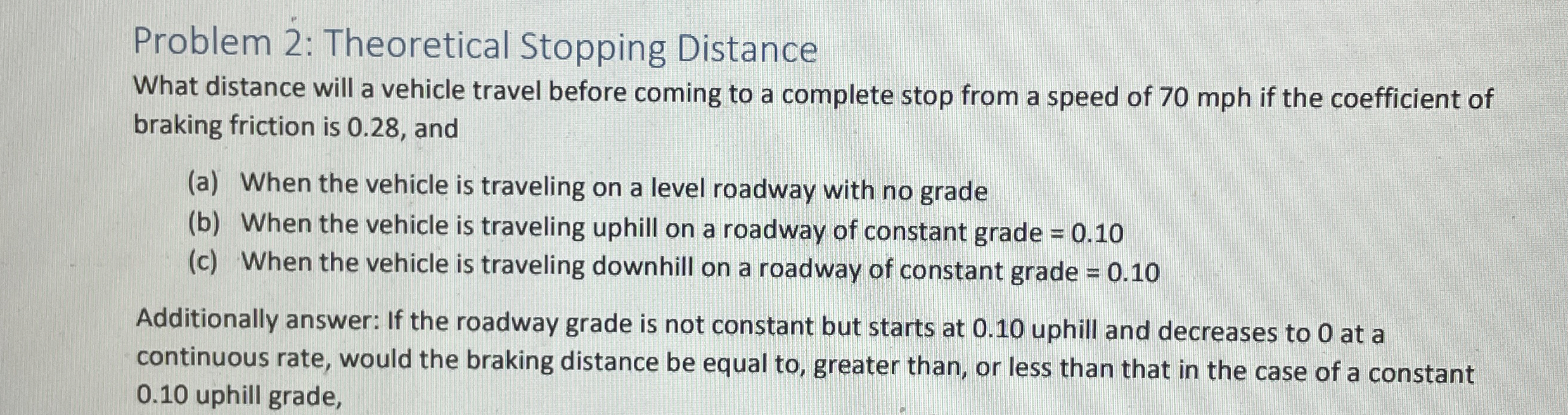 Problem 2 : Theoretical Stopping Distance What