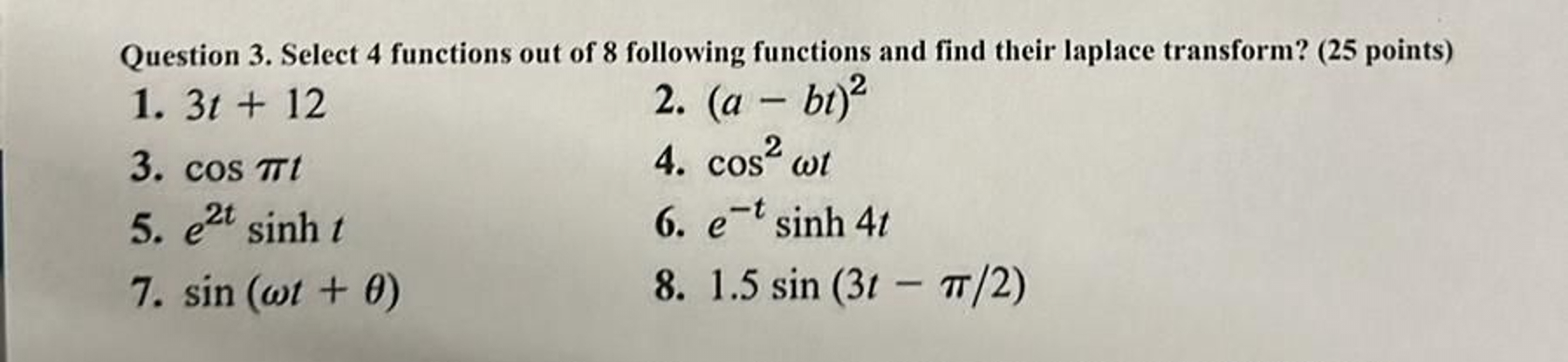 Question 3 . Select 4 functions out of 8