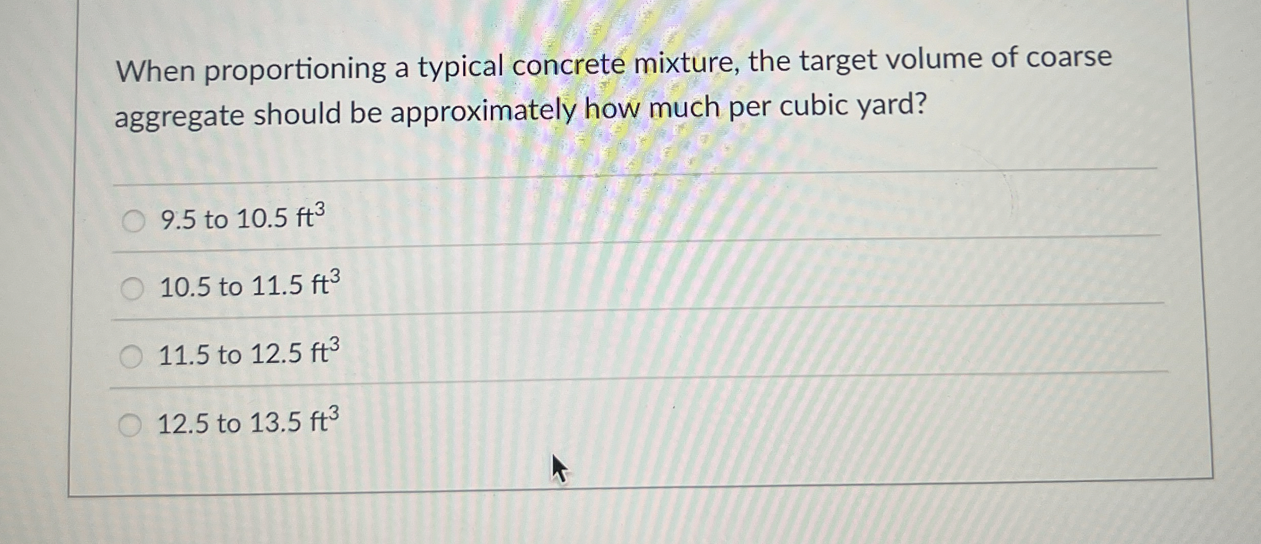 When proportioning a typical concrete mixture,