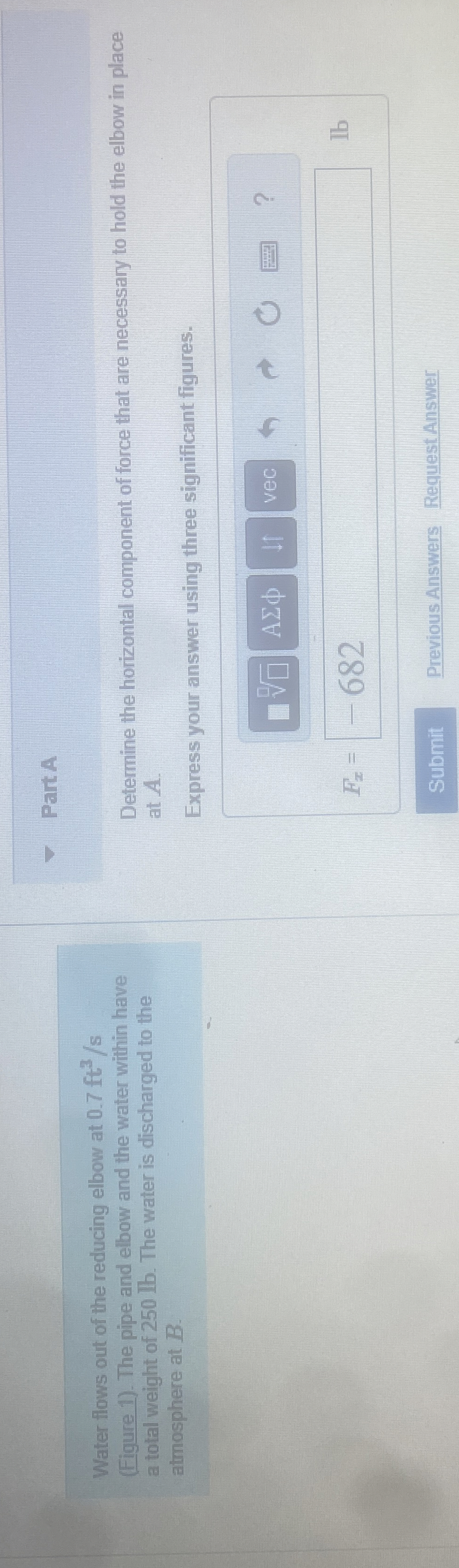 Water flows out of the reducing elbow at 0 . 7 f