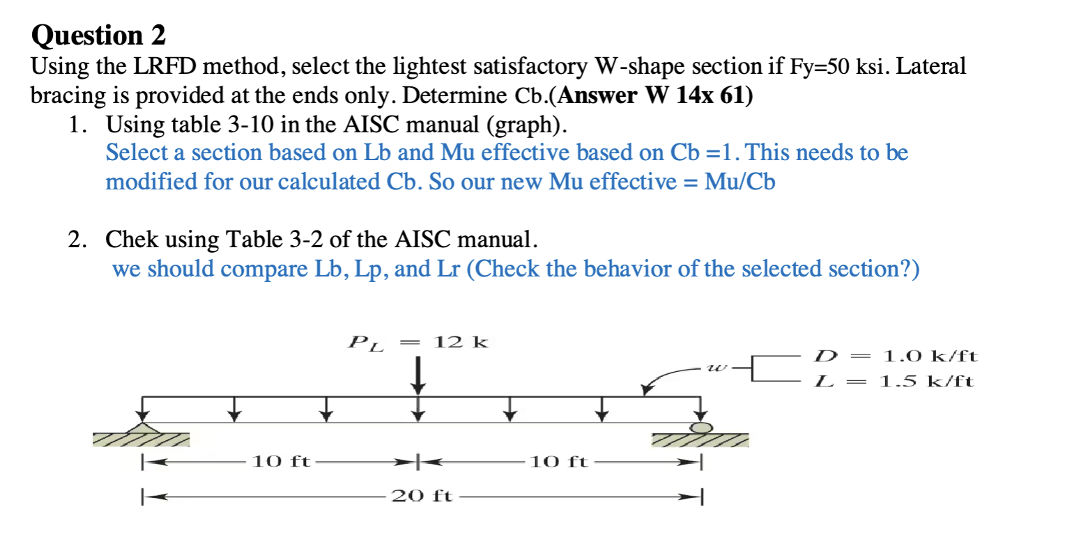 Question 2 Using the LRFD method, select the