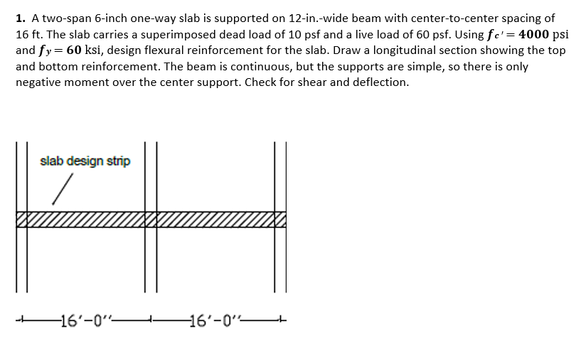 A two - span 6 - inch one - way slab is supported