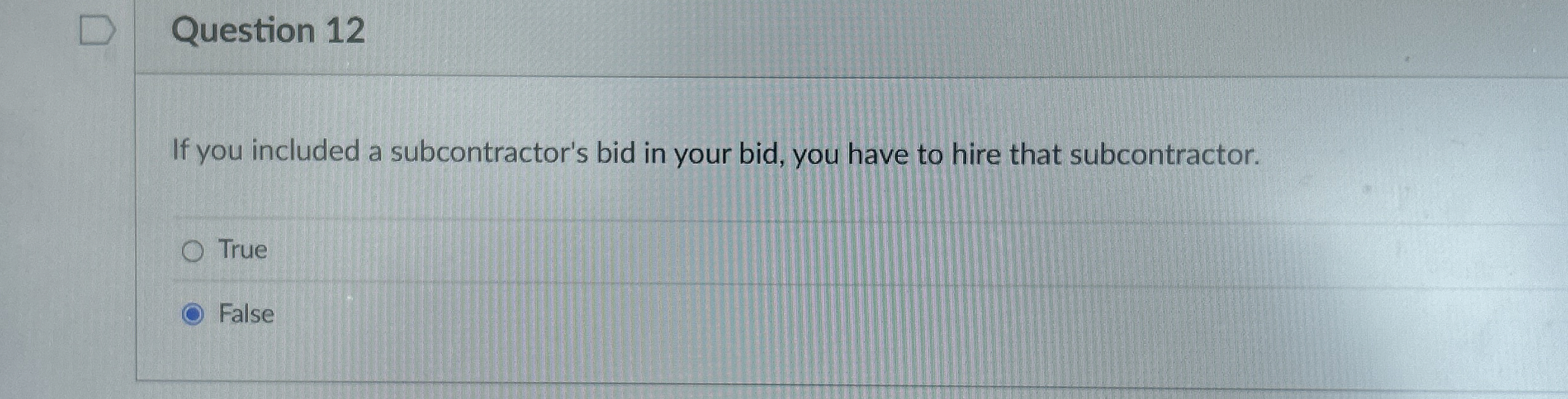 Question 1 2 If you included a subcontractor's