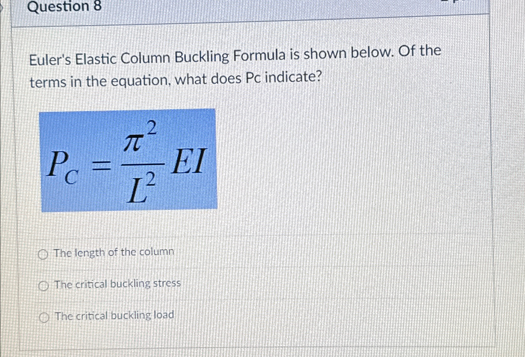 Question 8 Euler's Elastic Column Buckling