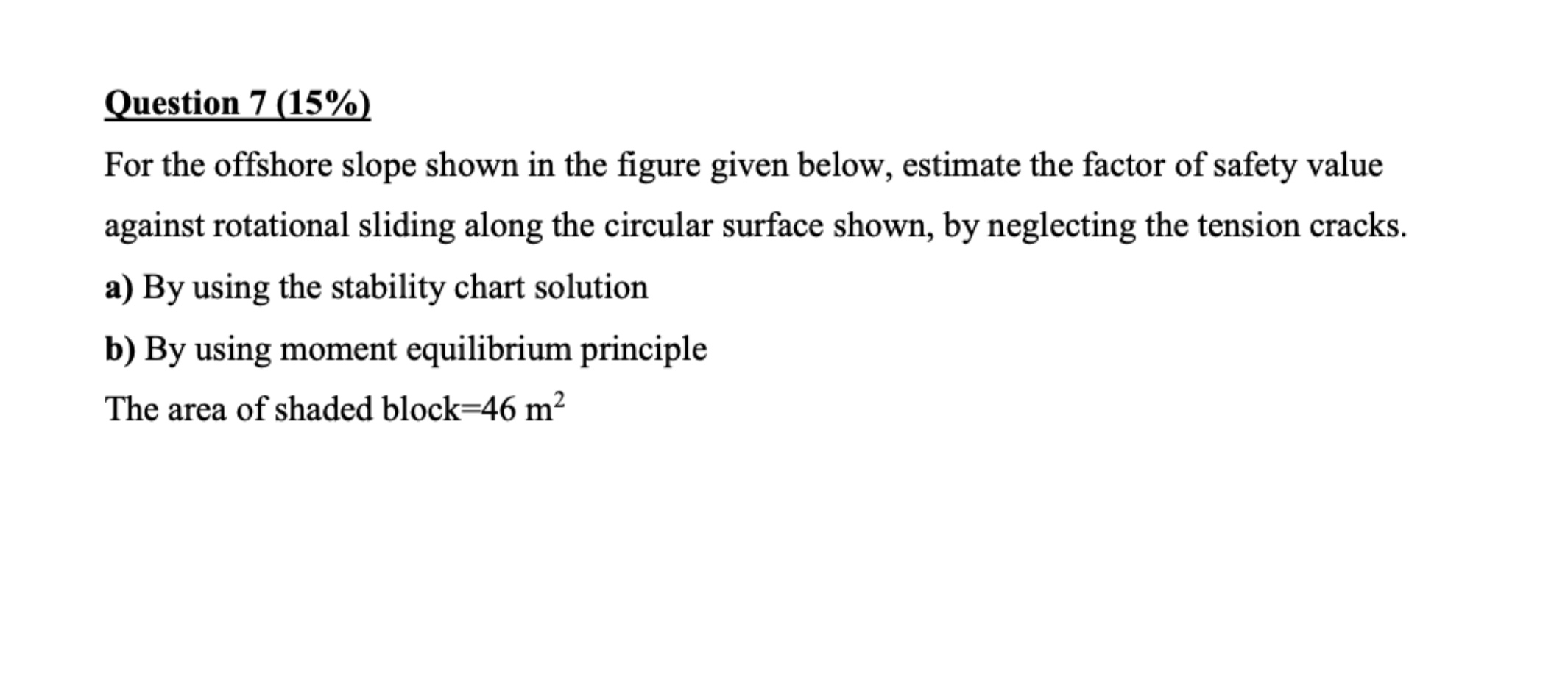 Question 7 ( 1 5 % ) For the offshore slope shown