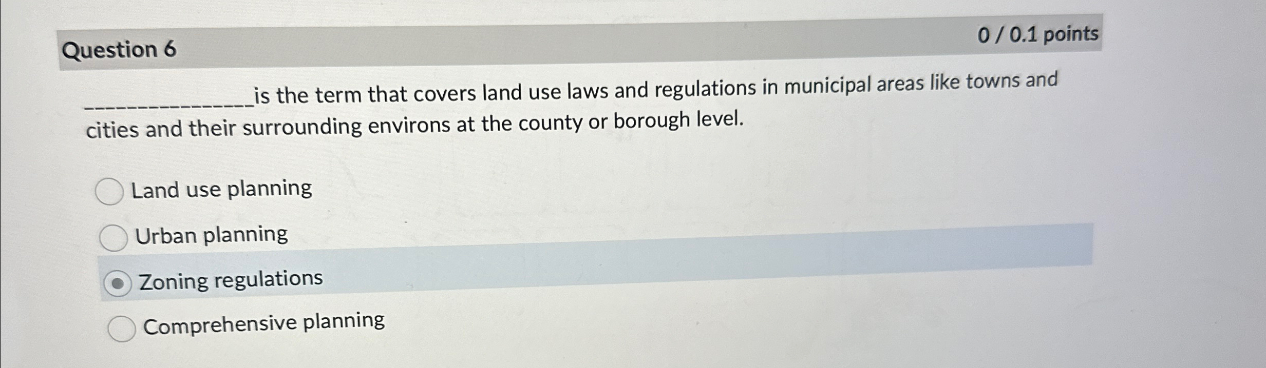 Question 6 is the term that covers land use laws
