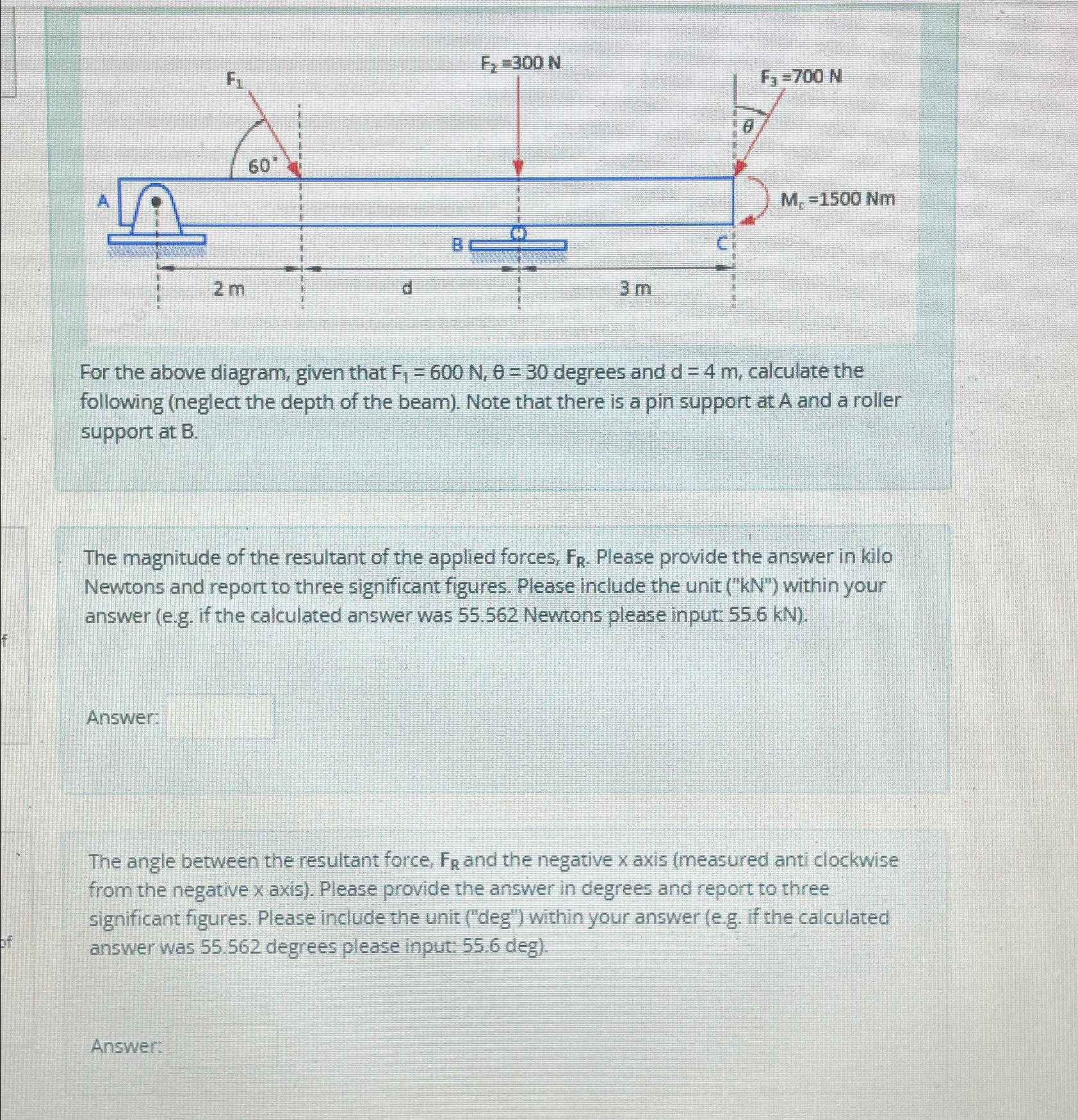 For the above diagram, given that F 1 = 6 0 0 N ,