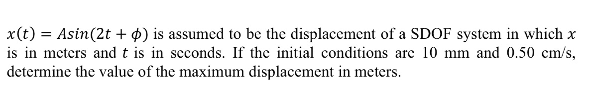 x ( t ) = Asin ( 2 t + ) is assumed to be the