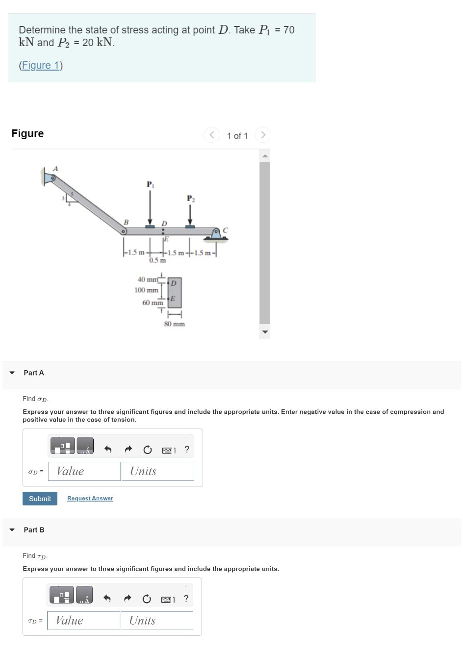 Determine the state of stress acting at point D .