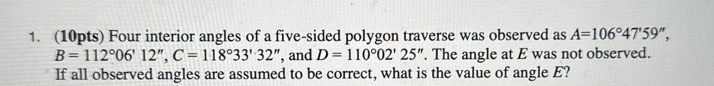( 1 0 pts ) Four interior angles of a five -
