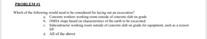 PROBLEM# 1 Which of the following would need to