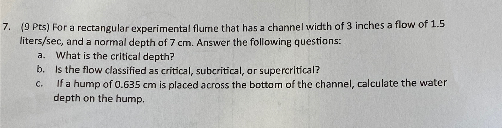 ( 9 Pts ) For a rectangular experimental flume