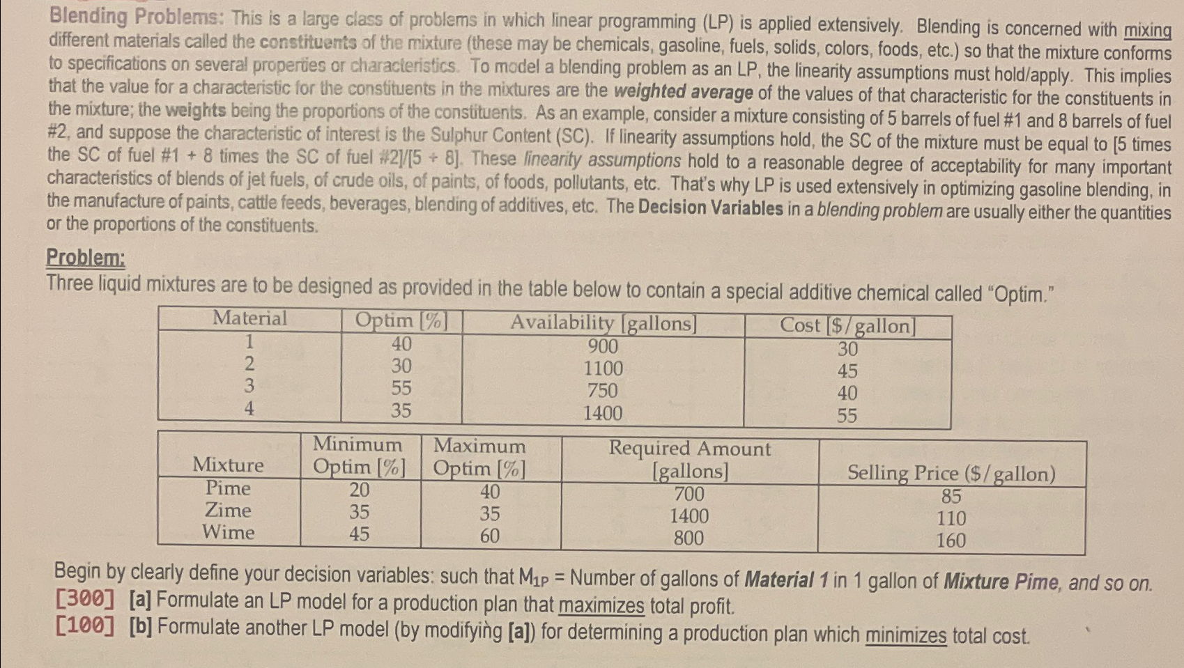 Blending Problems: This is a large class of