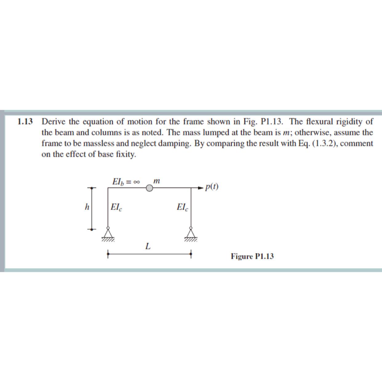 1 . 1 3 Derive the equation of motion for the