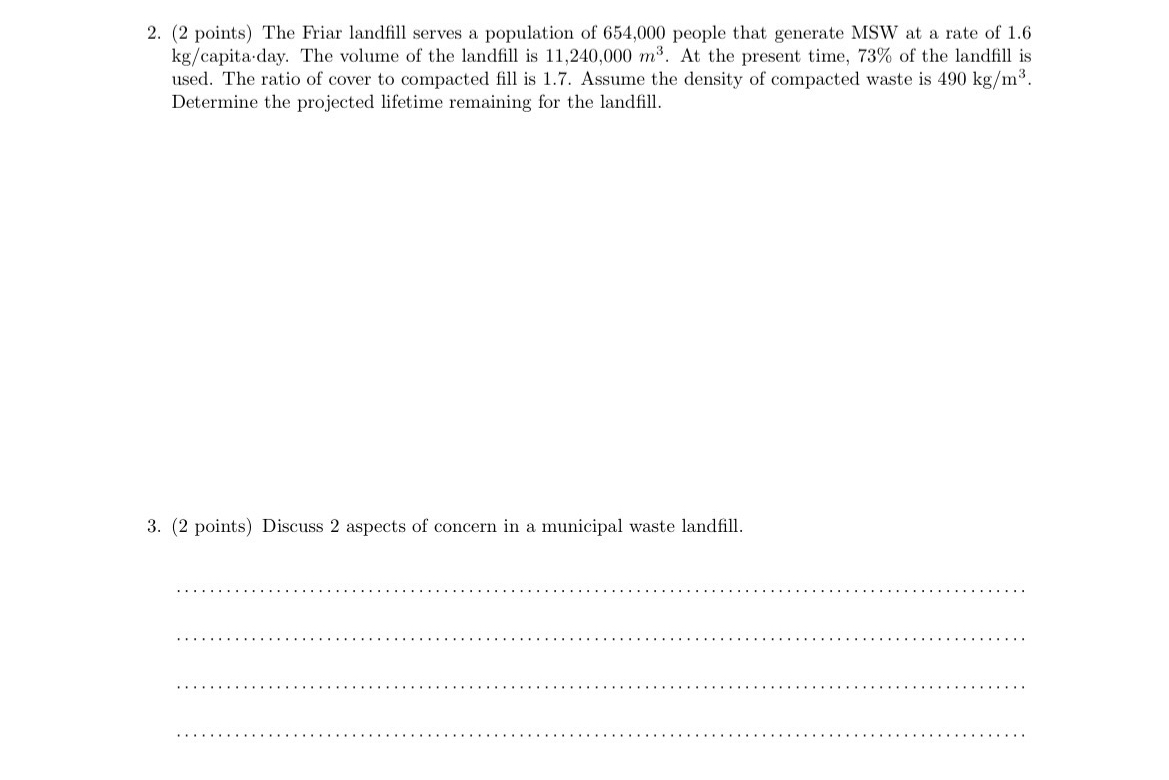 ( 2 points ) The Friar landfill serves a