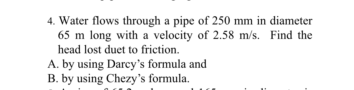Water flows through a pipe of 2 5 0 m m in