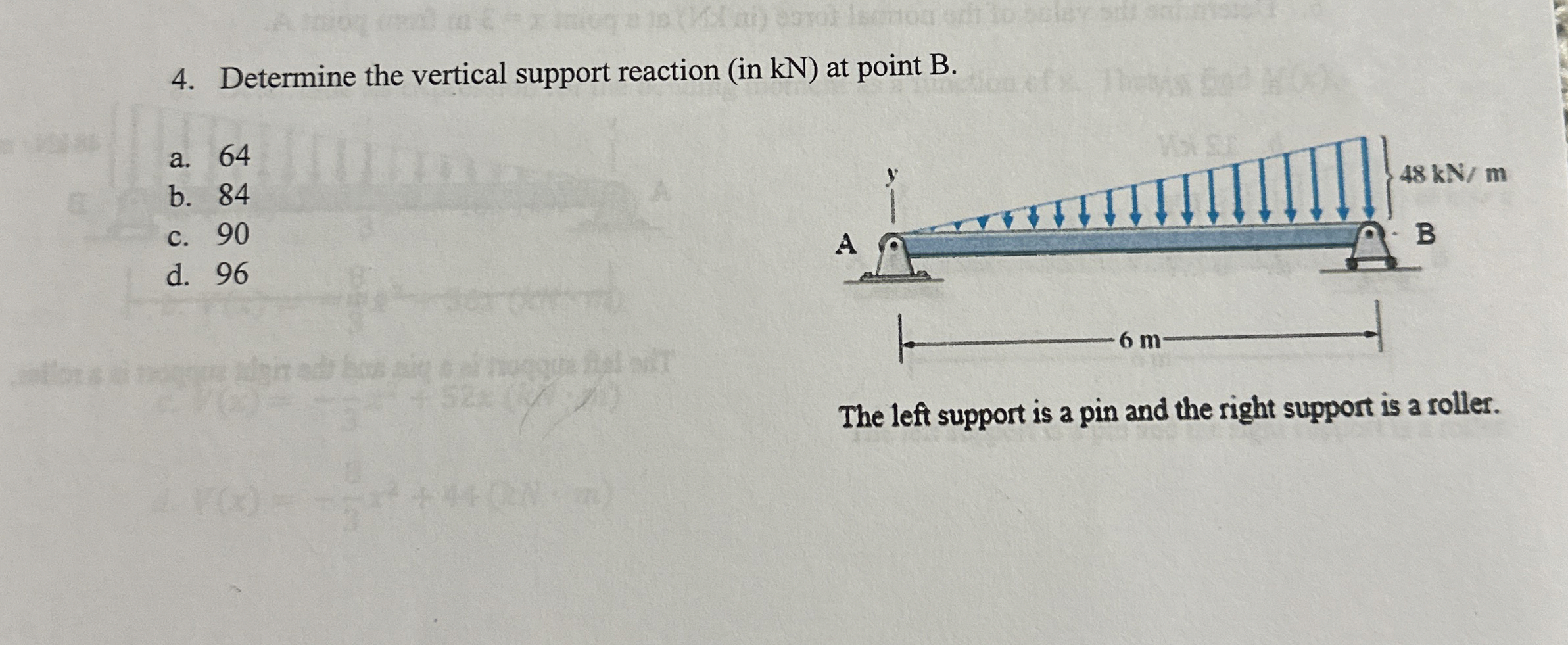 Determine the vertical support reaction ( in kN )