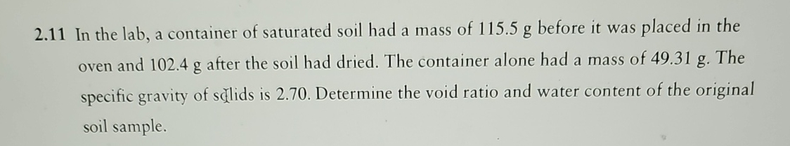 2 . 1 1 In the lab, a container of saturated soil